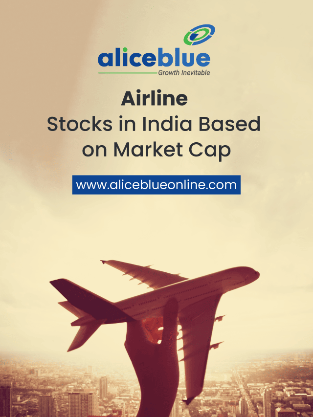 Airline Stocks in India Based on Market Cap