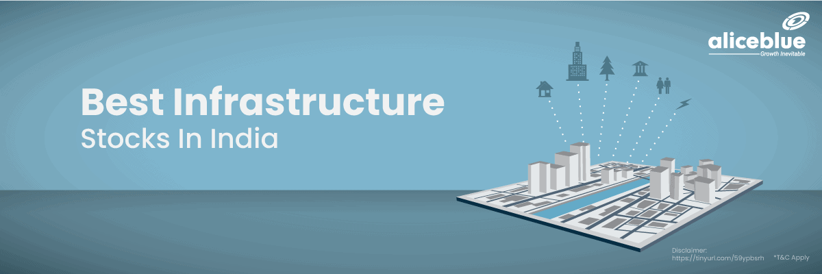 Infrastructure Stocks - Best Infrastructure Stocks In India