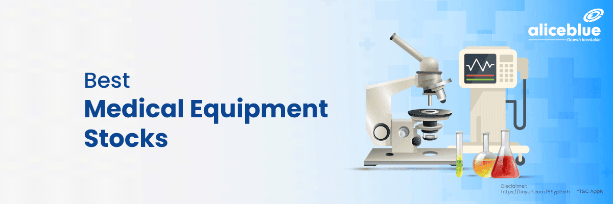 Medical Equipment Stocks - Best Medical Equipment Stocks